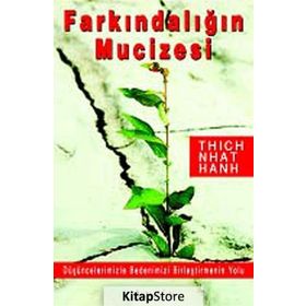FARKINDALIĞIN MUCIZESI - THICH NHAT HANH