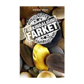 FARKINDALIĞINI FARKET - HIDAYET OKTAY