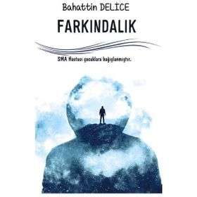 Farkındalık - Bahattin Delice