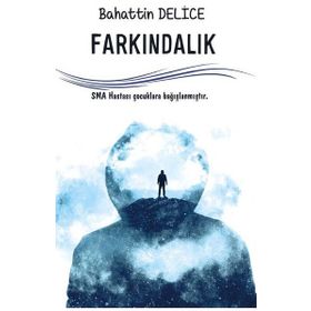 Farkındalık - Bahattin Delice