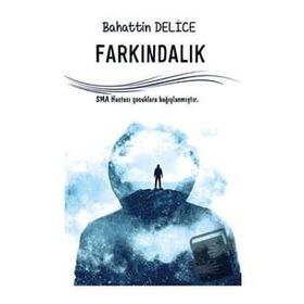 Farkındalık - Bahattin Delice
