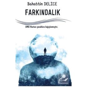 Farkındalık - Bahattin Delice