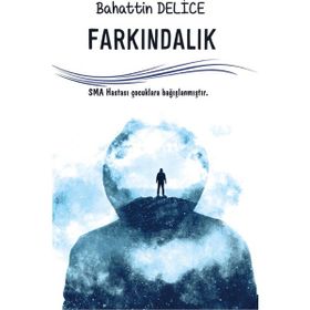 Farkındalık - Bahattin Delice