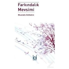 Farkındalık Mevsimi - Mustafa Gültekin