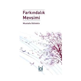 Farkındalık Mevsimi - Mustafa Gültekin