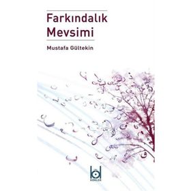 Farkındalık Mevsimi - Mustafa Gültekin
