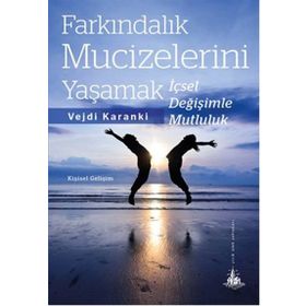 Farkındalık Mucizelerini Yaşamak - Vejdi Karanki