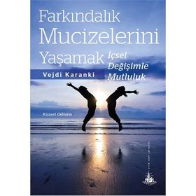 Farkındalık Mucizelerini Yaşamak - Vejdi Karanki