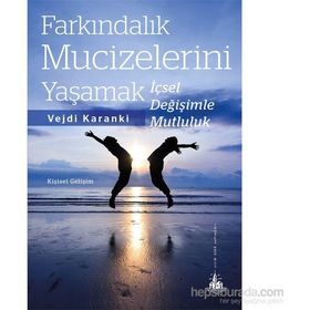 Farkındalık Mucizelerini Yaşamak - Vejdi Karanki