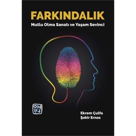 Farkındalık: Mutlu Olma Sanatı ve Yaşam Sevinci - Kolektif