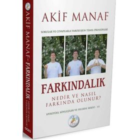 Farkındalık Nedir ve Nasıl Farkında Olunur?