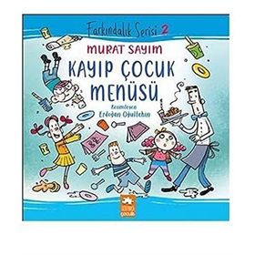Farkındalık Serisi 2 - Kayıp Çocuk Menüsü Eksik Parça Yayınları