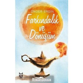 Farkındalık ve Dönüşüm - Önder Ergin