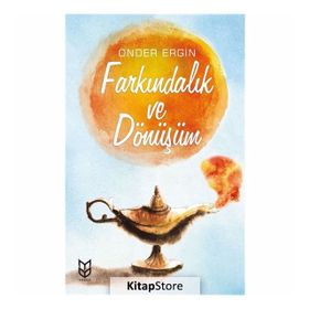 Farkındalık ve Dönüşüm - Önder Ergin