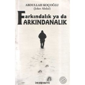 Farkındalık Ya Da Farkındanalık - Abdullah Koçoğlu