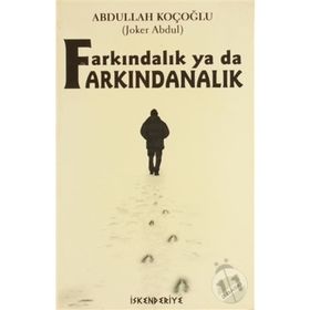 Farkındalık Ya Da Farkındanalık - Abdullah Koçoğlu