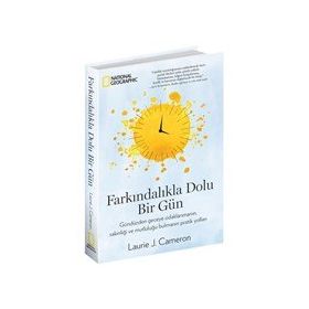 Farkındalıkla Dolu Bir Gün - Laurie J. Cameron