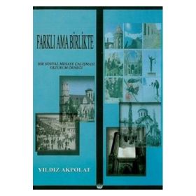 Farklı Ama Birlikte - Yıldız Akpolat