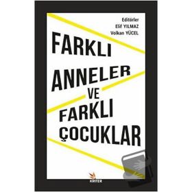 Farklı Anneler ve Farklı Çocuklar Kriter Yayınları