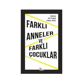 Farklı Anneler ve Farklı Çocuklar Kriter Yayınları