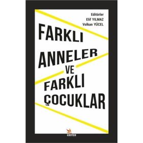 Farklı Anneler ve Farklı Çocuklar Kriter Yayınları