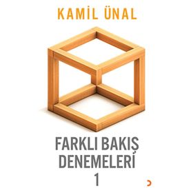 Farklı Bakış Denemeleri -1 - Kamil Ünal