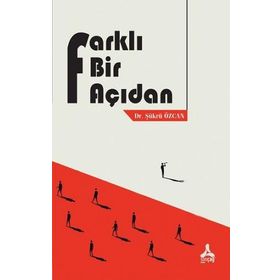 Farklı Bir Açıdan - Dr. Şükrü Özcan