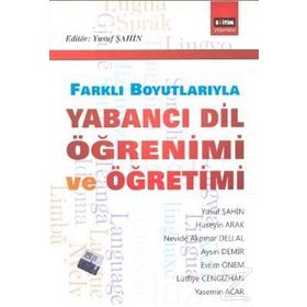 FARKLI BOYUTLARIYLA YABANCI DİL ÖĞRENİMİ VE ÖĞRETİMİ - YUSUF ŞAHIN