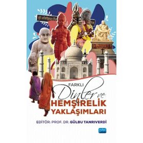 Farklı Dinler ve Hemşirelik Yaklaşımları - Gözde Özsezer Kaymak