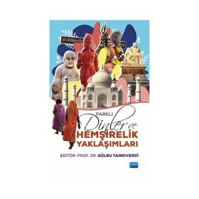 Farklı Dinler ve Hemşirelik Yaklaşımları - Gözde Özsezer Kaymak