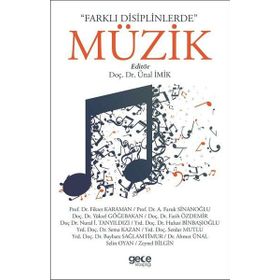 Farklı Disiplinlerde Müzik - Ünal İmik