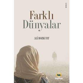 Farklı Dünyalar - Ali Bozkurt