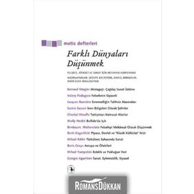 FARKLI DÜNYALARI DÜŞÜNMEK FELSEFE, SIYASET VE SANAT İÇİN MOSKOVA KONFERANSI - DANIEL BIRNBAUM;JOSEPH BACKSTEIN;SVEN-OLOV WALLENSTEIN