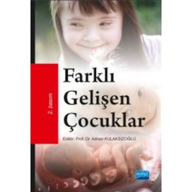 Farklı Gelişen Çocuklar - Adnan Kulaksızoğlu
