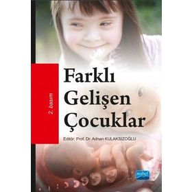 Farklı Gelişen Çocuklar - Adnan Kulaksızoğlu