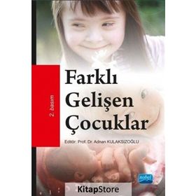Farklı Gelişen Çocuklar - Adnan Kulaksızoğlu
