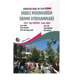 Farklı Mekanlarda Drama Uygulamaları Eğiten Kitap