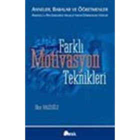 FARKLI MOTIVASYON TEKNIKLERI - İLKER BALCIOĞLU