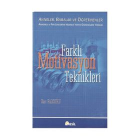 FARKLI MOTIVASYON TEKNIKLERI - İLKER BALCIOĞLU