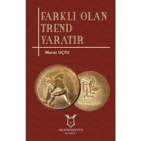 Farklı Olan Trend Yaratır - Murat Uçtu