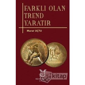 Farklı Olan Trend Yaratır - Murat Uçtu