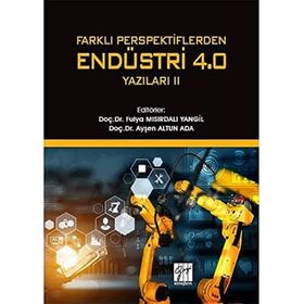Farklı Perspektiflerden Endüstri 4.0 Yazıları 2 - Gazi Kitabevi
