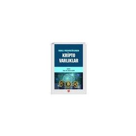 Farklı Perspektiflerden Kripto Varlıklar - İsmail Çelik - Ekin Basım Yayın