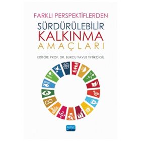 Farklı Perspektiflerden Sürdürülebilir Kalkınma Amaçları - Nobel Yayınevi