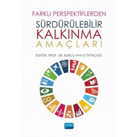 Farklı Perspektiflerden Sürdürülebilir Kalkınma Amaçları - Nobel Yayınevi