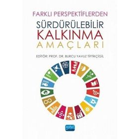 Farklı Perspektiflerden Sürdürülebilir Kalkınma Amaçları - Nobel Yayınevi