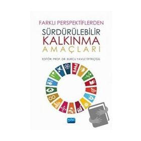 Farklı Perspektiflerden Sürdürülebilir Kalkınma Amaçları - Nobel Yayınevi