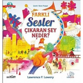 Farklı Sesler Çıkaran Şey Nedir? - Lawrence F. Lowery