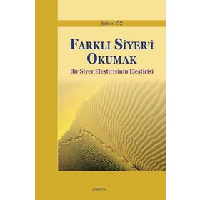 Farklı Siyer’i Okumak - Şaban Öz