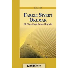 Farklı Siyer’i Okumak - Şaban Öz